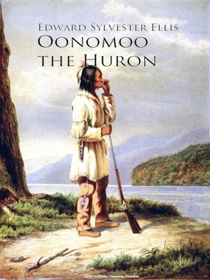 cover image of Oonomoo the Huron